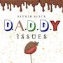D.A.D.D.Y Issues (Explicit)