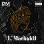 L“Machakil (Explicit)