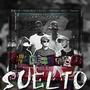 Suelto (feat. Jey-B Althany, Raven Mad.L, Bad Boy, Heima & Alex Cano)