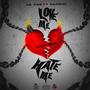 Love me or Hate me (feat. Global) [Explicit]