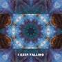 I Keep Falling