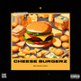 cheese burgerz (Explicit)
