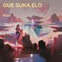 Gue Suka Elo (Acoustic)