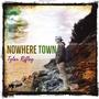 Nowhere Town (Explicit)