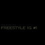 FREESTYLE IG #1 (Explicit)