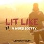 Lit Like (Explicit)