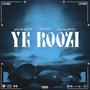 YE ROOZI (Explicit)