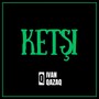 Ketşi