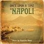 Once Upon a Time in Napoli