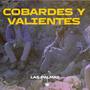 Cobardes y valientes (Explicit)