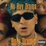 No Hay Drama (Explicit)