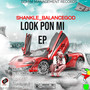 LOOK PON MI EP (Explicit)