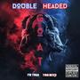 Double Headed Goat (feat. TMB Benji) [Explicit]