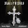 BLAKS FRIDAY (Explicit)