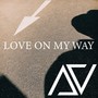 Love on My Way