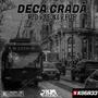 DECA GRADA (feat. RZO, FIZE, FEJKI & DJ KOBAZZ) [Explicit]