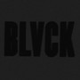 BLVCK (Explicit)