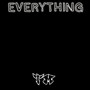 Everything (Explicit)