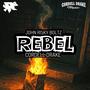 Rebel (feat. Cordell Drake) [Explicit]