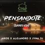 Pensandote (Turreo Edit) [Explicit]