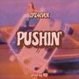 Pushin' (Explicit)