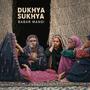 Dukhya Sukhya (Explicit)