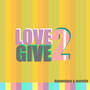 Love 2 Give