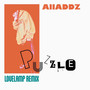 Puzzle (feat. AllADDZ) [Lovelamp Remix] [Explicit]