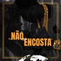 Não Me Encosta (Explicit)