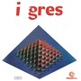 I Gres, Vol. 1