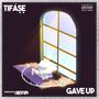 Gave Up (Explicit)