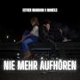 Nie mehr aufhören (feat. mane53) [Explicit]