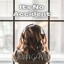 It's No Accident (Live)