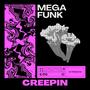 MEGA FUNK CREEPIN (Explicit)