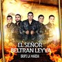 El Señor Beltran Leyva