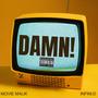 Damn! (feat. Infini:D) [Explicit]