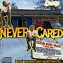 NEVER CARED9 (Explicit)