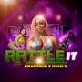 Rattle It (Explicit)