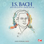 J.S. Bach: Suite for Lute in G Minor, BWV 995 (Digitally Remastered)