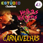 Carnavelhas no Estúdio Showlivre (Vol. II ao Vivo)