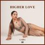 Higher Love (Explicit)