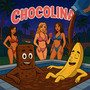 Chocolina (Explicit)
