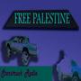 Free Palestine (feat. WHOI$CAM) [Explicit]