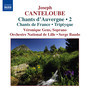 CANTELOUBE: Chants d'Auvergne (selections) , Vol. 2 / Chant de France / Triptyque