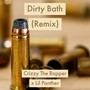 Dirty Bath (Remix)