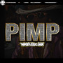 Pimp (Explicit)