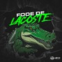 FODE DE LACOSTE (Explicit)