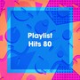 Playlist hits 80