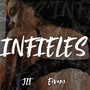 Infieles (Explicit)