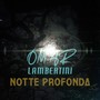 Notte profonda